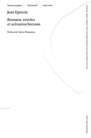 Couverture du livre : Ecrits complets, volume IV, 1928-1948 - Romans, articles et scénario bretons