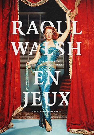 Couverture du livre : Raoul Walsh - En jeux