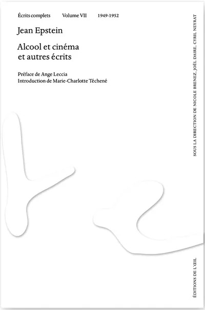 Couverture du livre : Ecrits complets - Volume VII, 1949-1952: Alcool et cinéma, et autres écrits
