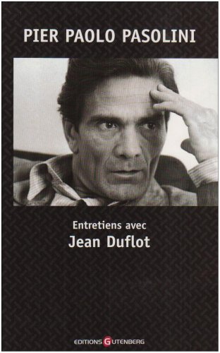 Couverture du livre: Pier Paolo Pasolini - entretiens avec Jean Duflot