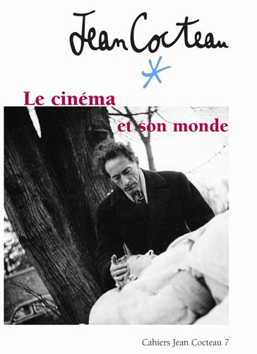 Couverture du livre: Jean Cocteau - Le cinéma et son monde