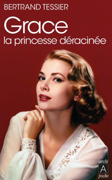 Couverture du livre : Grace, la princesse déracinée
