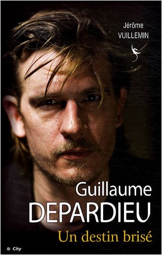 Couverture du livre: Guillaume Depardieu - Un destin brisé