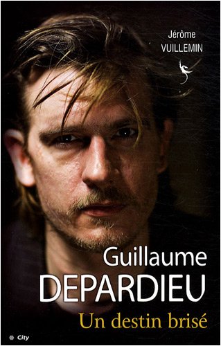 Book cover: Guillaume Depardieu - Un destin brisé