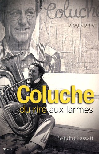 Book cover: Coluche du rire aux larmes