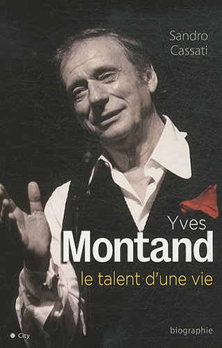 Couverture du livre: Yves Montand, le talent d'une vie