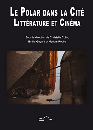 Couverture du livre: Le polar dans la cité - Littérature et cinéma