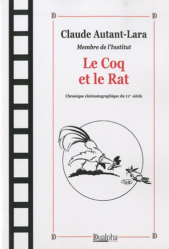 Couverture du livre : Le Coq et le Rat - Chronique cinématographique du XXe siècle
