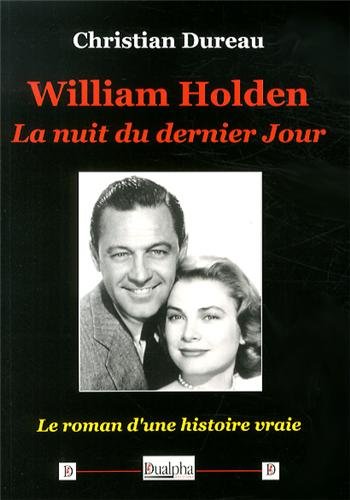 Book cover: William Holden - La nuit du dernier jour
