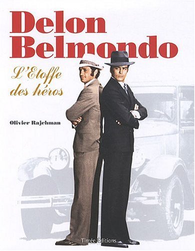 Couverture du livre: Delon/Belmondo - L'étoffe des héros