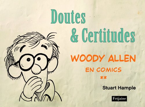 Couverture du livre: Doutes & Certitudes - Woody Allen en comics, tome 2