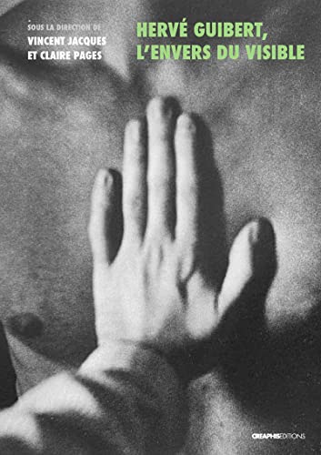 Couverture du livre : Hervé Guibert, l'envers du visible