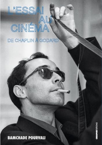 Book cover: L'Essai au cinéma - De Chaplin à Godard