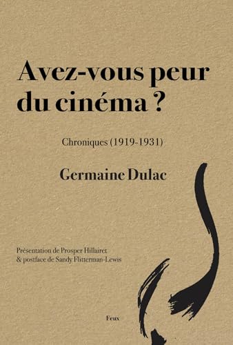 Book cover: Avez-vous peur du cinéma ? - Chroniques (1919-1931)