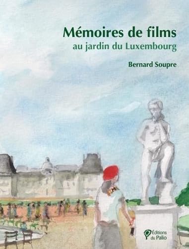 Couverture du livre : Mémoires de films au jardin du Luxembourg