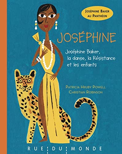 Couverture du livre : Joséphine - Joséphine Baker, la danse, la Résistance et les enfants