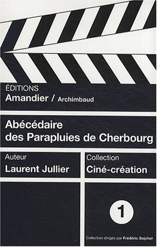 Couverture du livre: Abécédaire des Parapluies de Cherbourg