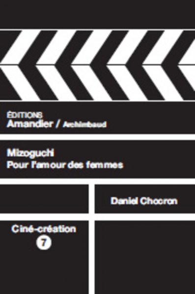 Book cover: Mizoguchi - Pour l'amour des femmes