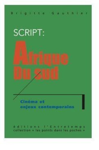 Couverture du livre : Script - Afrique du Sud - Cinéma et enjeux contemporains