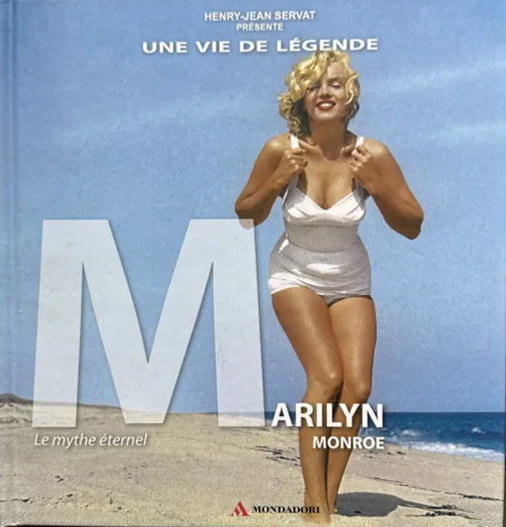 Couverture du livre : Marilyn Monroe - Le mythe éternel