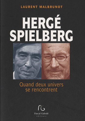 Book cover: Hergé Spielberg - Quand deux univers se rencontrent