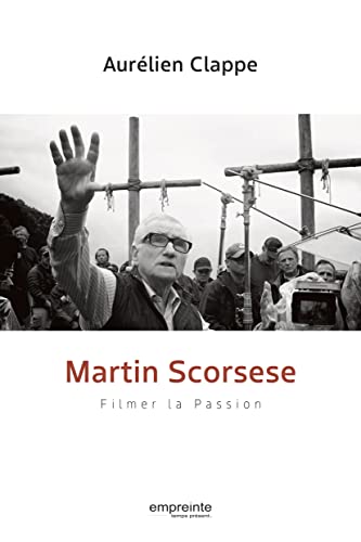 Book cover: Martin Scorsese - Filmer la Passion