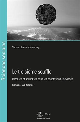 Couverture du livre : Le Troisième Souffle - Parentés et sexualités dans les adaptations télévisées