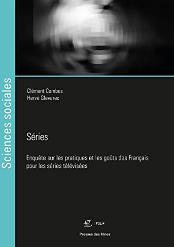 Book cover: Séries - Enquête sur les pratiques et les goûts des Français pour les séries télévisées
