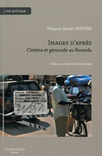 Couverture du livre : Images d'après - Cinéma et génocide au Rwanda