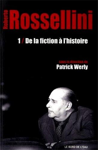 Book cover: Roberto Rossellini - 1. De la fiction à l'histoire