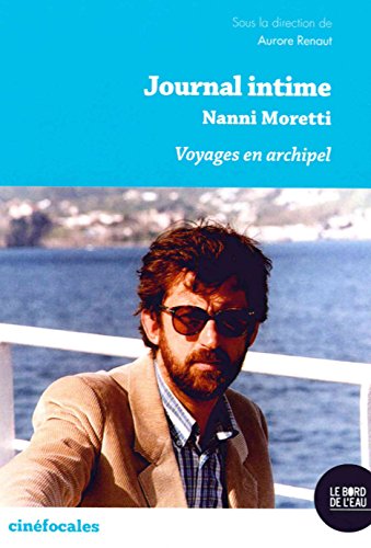 Book cover: Journal intime Nanni Moretti - Voyages en archipel