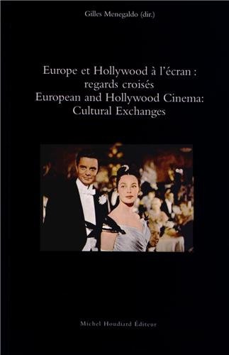 Book cover: Europe et Hollywood à l'écran - Regards croisés