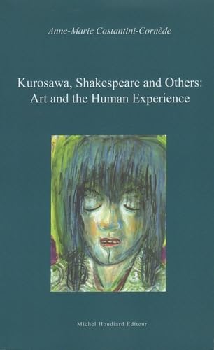 Book cover: Kurosawa, Shakespeare and Others - Art and the Human Experience