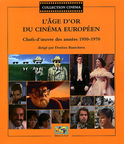 Book cover: L'Âge d'or du cinéma européen - Chefs-d'œuvre des années 1950-1970
