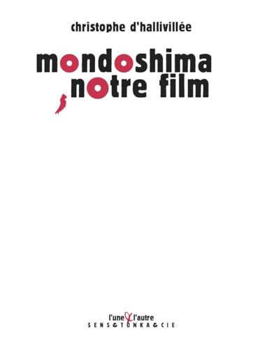 Couverture du livre : Mondoshima, notre film