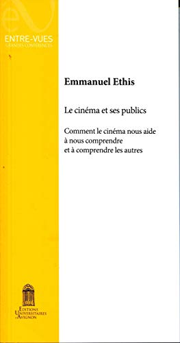 Couverture du livre : Le Cinéma et ses publics - Comment le cinéma nous aide à nous comprendre et à comprendre les autres