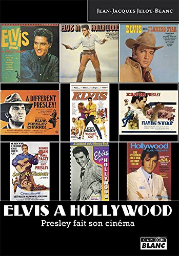 Book cover: Elvis à Hollywood - Presley fait son cinéma