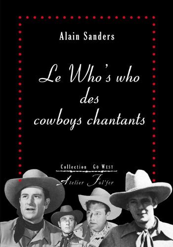 Couverture du livre: Le Who's who des cowboys chantants