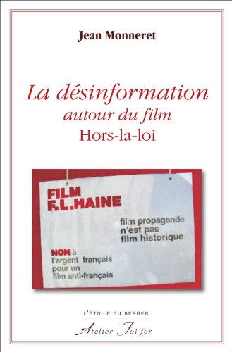 Couverture du livre: La désinformation autour du film Hors-la-loi