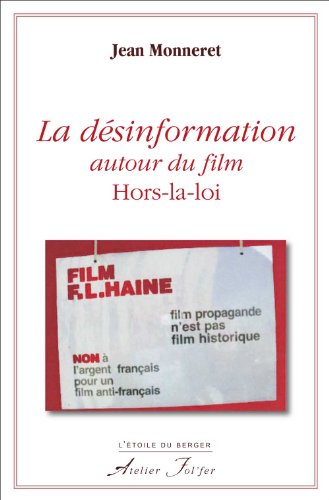 Couverture du livre : La Désinformation autour du film Hors-la-loi