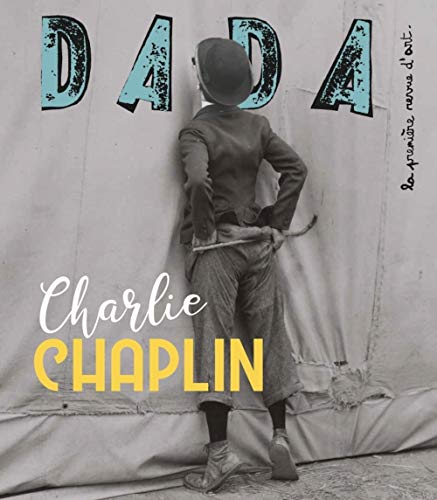 Couverture du livre: Charlie Chaplin - revue Dada 239