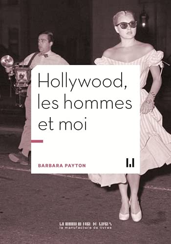 Couverture du livre : Hollywood, les hommes et moi