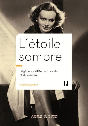 Book cover: L'Étoile sombre - L'égérie sacrifiée de la mode et du cinéma