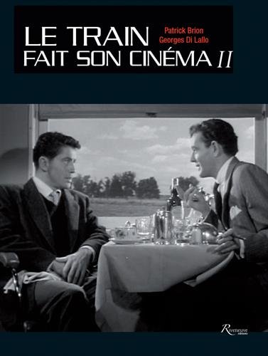 Couverture du livre : Le train fait son cinéma, tome 2
