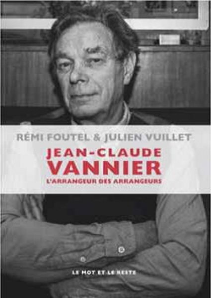 Couverture du livre : Jean-Claude Vannier - L'arrangeur des arrangeurs