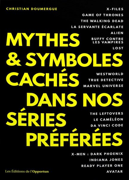 Couverture du livre : Mythes & symboles cachés dans nos séries préférées