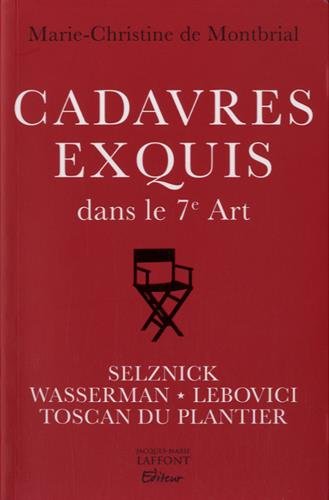 Book cover: Cadavres exquis dans le 7e Art - Quatre créateurs du cinéma mondial