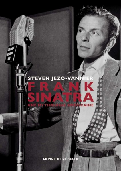 Couverture du livre : Frank Sinatra - Une mythologie américaine