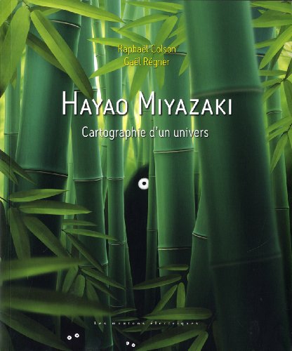 Couverture du livre: Hayao Miyazaki - Cartographie d'un univers
