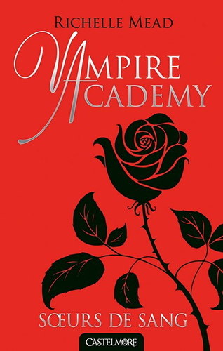 Couverture du livre: Vampire Academy - Tome 1 : Soeurs de sang